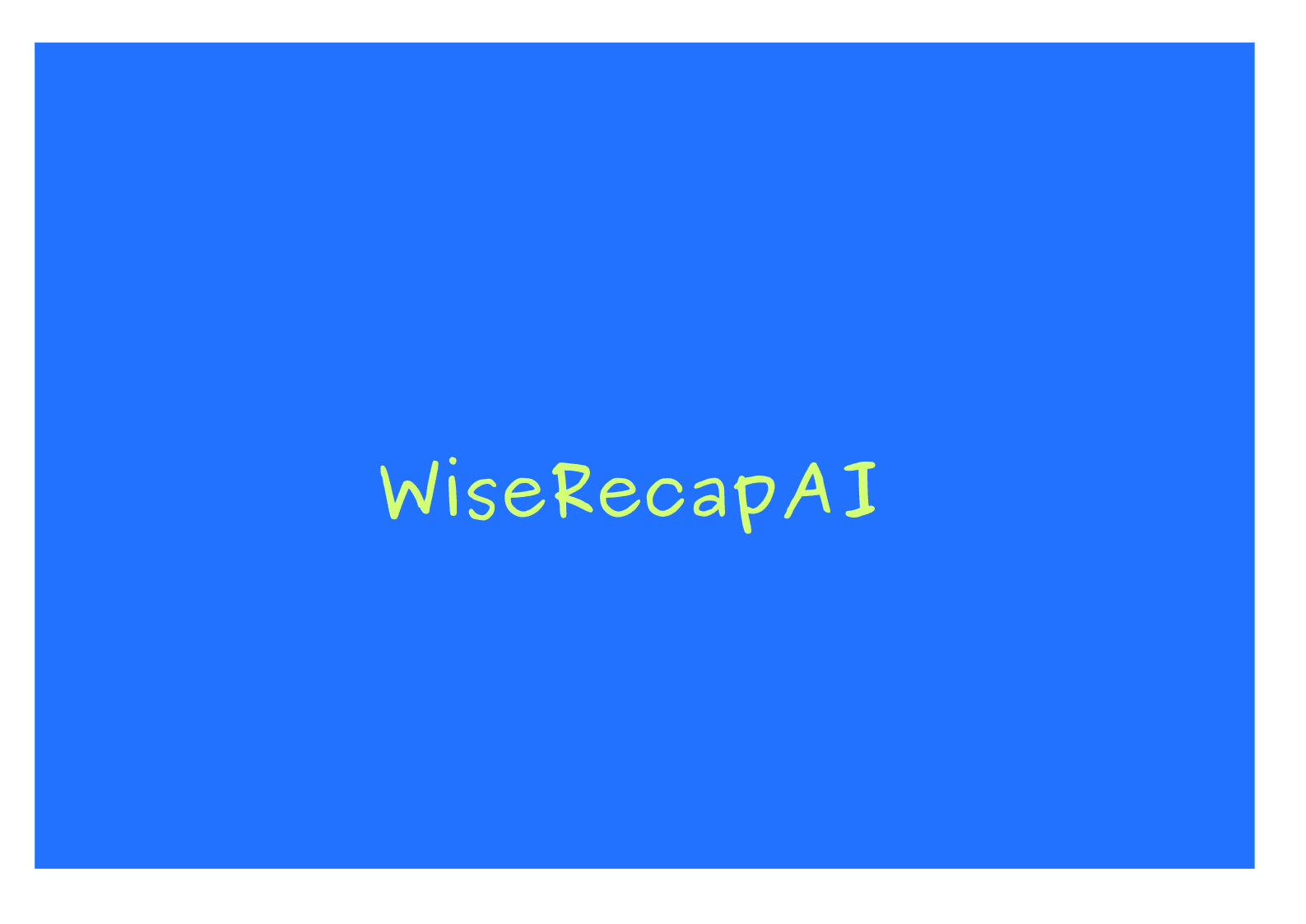 WiseRecapAI: Revolutionizing Your Entertainment Experience